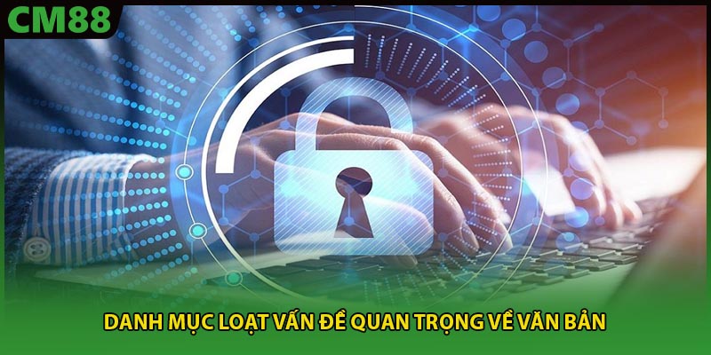 Danh mục loạt vấn đề quan trọng về văn bản 